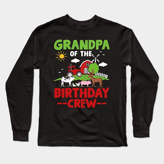 Grandpa Farm Animals Tractor Birthday Long Sleeve T-Shirt by CreativeGiftShop